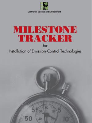 Milestone Tracker for Installation of Emission- Control Technologies